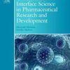 Colloid and Interface Science in Pharmaceutical Research and Development (ORIGINAL PDF from Publisher)