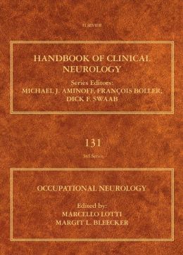 Occupational Neurology: Handbook of Clinical Neurology Series, Volume 131
