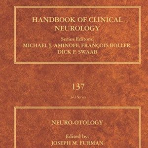 Neuro-Otology, Volume 137 (Handbook of Clinical Neurology) (PDF)