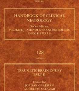 Traumatic Brain Injury, Part II: Handbook of Clinical Neurology, Volume 128