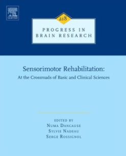 Sensorimotor Rehabilitation: At the Crossroads of Basic and Clinical Sciences