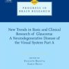 New Trends in Basic and Clinical Research of Glaucoma: A Neurodegenerative Disease of the Visual System Part A
