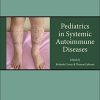Pediatrics in Systemic Autoimmune Diseases, Volume 6, Second Edition (Handbook of Systemic Autoimmune Diseases) (PDF)