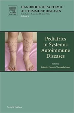 Pediatrics in Systemic Autoimmune Diseases, Volume 6, Second Edition (Handbook of Systemic Autoimmune Diseases) (PDF)