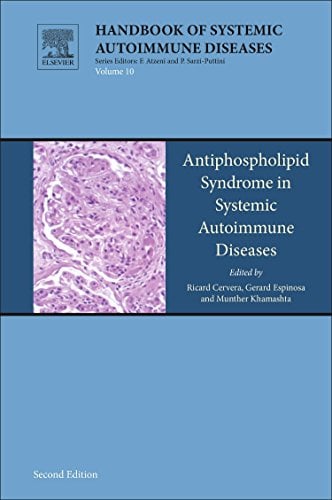 Antiphospholipid Syndrome in Systemic Autoimmune Diseases, Volume 10, Second Edition (Handbook of Systemic Autoimmune Diseases) (PDF)