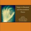 Surgery in Rheumatic and Musculoskeletal Disease, Volume 15 (Handbook of Systemic Autoimmune Diseases) (PDF)