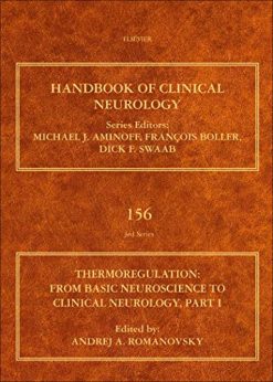 Thermoregulation Part I: From Basic Neuroscience to Clinical Neurology (Volume 156) (Handbook of Clinical Neurology (Volume 156))  (Original PDF from Publisher)