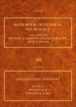 Balance, Gait, and Falls (Volume 159) (Handbook of Clinical Neurology (Volume 159))  (Original PDF from Publisher)