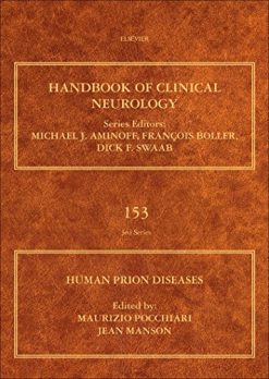 Human Prion Diseases (Volume 153) (Handbook of Clinical Neurology (Volume 153))  (Original PDF from Publisher)