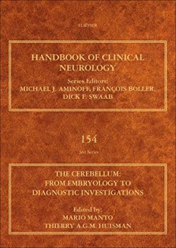 The Cerebellum: From Embryology to Diagnostic Investigations: Handbook of Clinical Neurology Series (Volume 154) (Handbook of Clinical Neurology (Volume 154))  (Original PDF from Publisher)