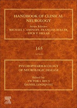 Psychopharmacology of Neurologic Disease, Volume 165: Handbook of Clinical Neurology Series (Handbook of Clinical Neurology Revised Series)