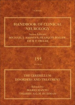 The Cerebellum: Disorders and Treatment: Handbook of Clinical Neurology Series (Volume 155) (Handbook of Clinical Neurology (Volume 155))  (Original PDF from Publisher)