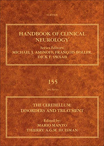 The Cerebellum: Disorders and Treatment: Handbook of Clinical Neurology Series (Volume 155) (Handbook of Clinical Neurology (Volume 155)) (Original PDF from Publisher)