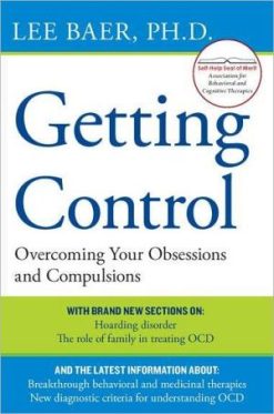 Getting Control: Overcoming Your Obsessions and Compulsions (EPUB)