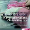 An Introduction to Biomedical Science in Professional and Clinical Practice (Original PDF from Publisher)