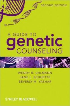A Guide to Genetic Counseling, 2nd Edition