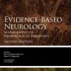 Evidence-Based Neurology: Management of Neurological Disorders, 2nd Edition