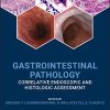 Gastrointestinal Pathology: Correlative Endoscopic and Histologic Assessment (Original PDF from Publisher)