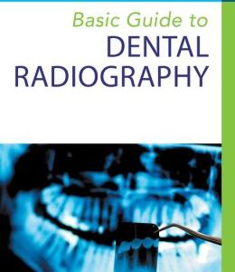 Basic Guide to Dental Radiography (Basic Guide Dentistry Series) (EPUB)