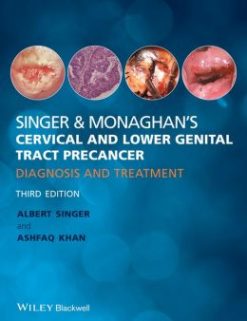 Singer & Monaghan’s Cervical and Lower Genital Tract Precancer: Diagnosis and Treatment