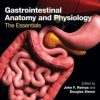 Gastrointestinal Anatomy and Physiology: The Essentials (Original PDF from Publisher)