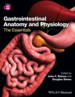 Gastrointestinal Anatomy and Physiology: The Essentials (Original PDF from Publisher)