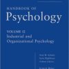 Handbook of Psychology, Volume 12: Industrial and Organizational Psychology, 2nd Edition