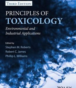Principles of Toxicology: Environmental and Industrial Applications, 3rd Edition