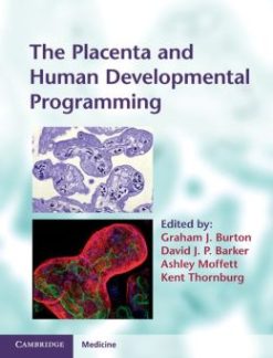The Placenta and Human Developmental Programming