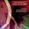 Postgraduate Vascular Surgery: The Candidate’s Guide to the FRCS (Cambridge Medicine) (Original PDF from Publisher)