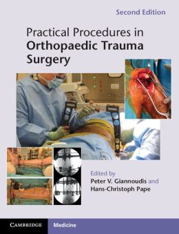 Practical Procedures in Orthopaedic Trauma Surgery, 2nd Edition