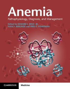 Anemia: Pathophysiology, Diagnosis, and Management (Original PDF from Publisher)
