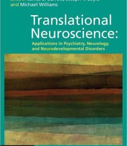 Translational Neuroscience: Applications in Psychiatry, Neurology, and Neurodevelopmental Disorders