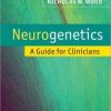 Neurogenetics: A Guide for Clinicians