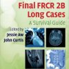 Final FRCR 2B Long Cases: A Survival Guide (Original PDF from Publisher)