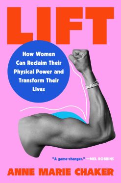 Lift: How Women Can Reclaim Their Physical Power and Transform Their Lives (EPUB)