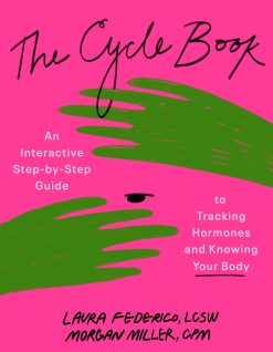 The Cycle Book: An Interactive Step-by-Step Guide to Tracking Hormones and Knowing Your Body (EPUB)