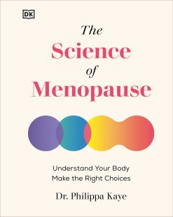 The Science of Menopause: Understand Your Body, Make the Right Choices (EPUB)
