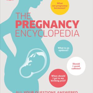 The Pregnancy Encyclopedia: All Your Questions Answered (EPUB)