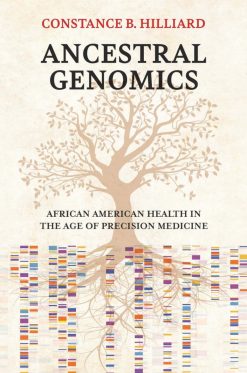 Ancestral Genomics: African American Health in the Age of Precision Medicine (Original PDF from Publisher)