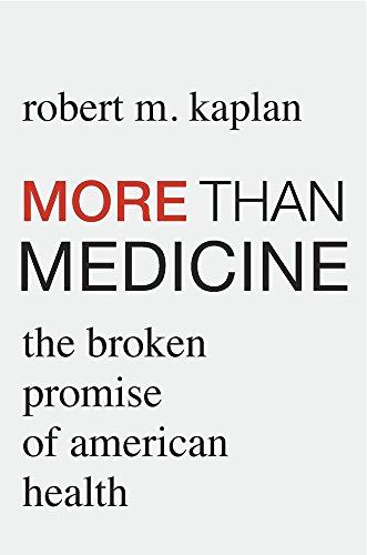 More than Medicine: The Broken Promise of American Health (Original PDF from Publisher)