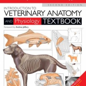 Introduction to Veterinary Anatomy and Physiology Textbook, 2nd Edition (Original PDF from Publisher)