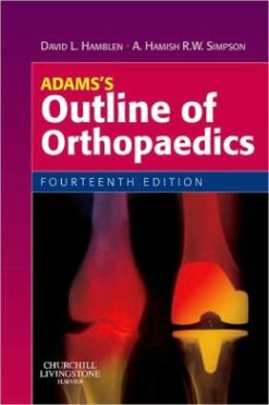 Adams’s Outline of Orthopaedics, 14th Edition