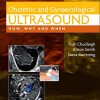 Obstetric & Gynaecological Ultrasound: How, Why and When (Original PDF from Publisher)