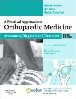 A Practical Approach to Orthopaedic Medicine: Assessment, Diagnosis, Treatment, 3rd Edition (ORIGINAL PDF from Publisher)