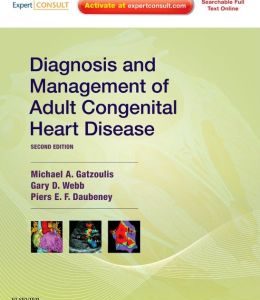Diagnosis and Management of Adult Congenital Heart Disease, 2nd Edition (ORIGINAL PDF from Publisher)