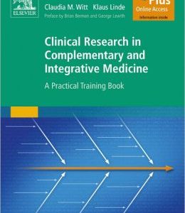 Clinical Research in Complementary and Integrative Medicine: A Practical Training Book
