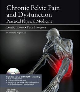 Chronic Pelvic Pain and Dysfunction: Practical Physical Medicine