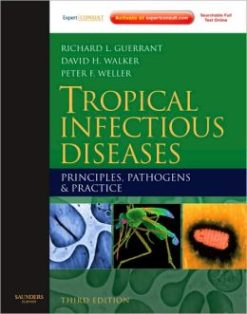 Tropical Infectious Diseases: Principles, Pathogens and Practice, 3rd Edition