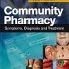 Community Pharmacy: Symptoms, Diagnosis and Treatment, 2e (Original PDF from Publisher)